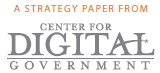 Center for Digital Government White Paper